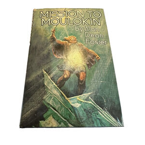 Mission to Moulokin by Alan Dean Foster / 1979 Hardcover Book Club Edition